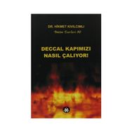 DECCAL KAPIMIZI NASIL ÇALIYOR! - HIKMET KIVILCIMLI