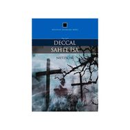 Deccal - Sahte İsa - Friedrich Wilhelm Nietzsche