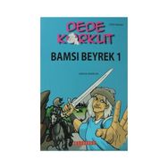 DEDE KORKUT - BAMSI BEYREK 1 - KOLEKTIF