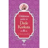 Dede Korkut - Boşnakça Seçme Hikayeler - Demet Küçük