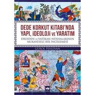 Dede Korkut Kitabı'nda Yapı, İdeoloji ve Yaratım - Gürol Pehlivan