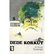 DEDE KORKUT - NECATI SEPETÇİOĞU