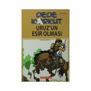 DEDE KORKUT - URUZ'UN ESIR OLMASI - KOLEKTIF