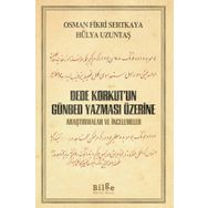 Dede Korkut'un Günbed Yazması Üzerine - Osman Fikri Sertkaya