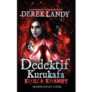 Dedektif Kurukafa - Kızılca Kıyamet - Derek Landy