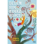 DEDEM BIR KIRAZ AĞACI - ANGELA NANETTI