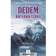 Dedem, Bir Yanık Türkü - Hüseyin Uğur