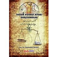 Dedem Korkut Kitabı Araştırmalar - Salahaddin Bekki
