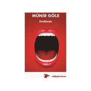 Dedikodu - Münir Göle