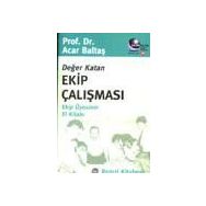 DEĞER KATAN EKIP ÇALIŞMASI - ACAR BALTAŞ
