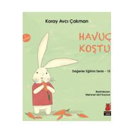 Değerler Eğitimi Serisi 10 - Havuç Koştu - Koray Avcı Çakman