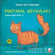 Değerler Eğitimi Serisi 2 - Portakal Miyavladı - Koray Avcı Çakman