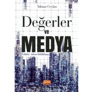Değerler ve Medya - Yılmaz Ceylan