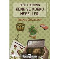 DEĞİL EFENDI'NIN RENK VE KORKU MESELLERI - İSMAİL GÜZELSOY