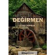Değirmen - İlyas Toprak