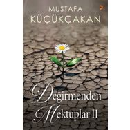 Değirmenden Mektuplar II - Mustafa Küçükçakan