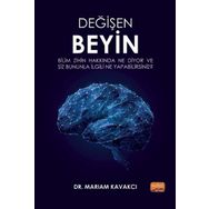 Değişen Beyin - Mariam Kavakcı
