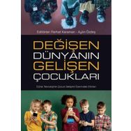 Değişen Dünyanın Gelişen Çocukları Nobel Akademik Yayıncılık