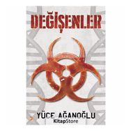 Değişenler - Yüce Ağanoğlu