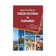 Değişik Perspektifleriyle Turizm Politikası ve Planlaması - Derman Küçükaltan Hüseyin Çeken Şefik Okan Mercan