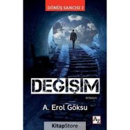 Değişim Dönüş Sancısı 2 - A. Erol Göksu