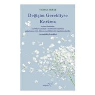 Değişim Gerekliyse Korkma - Yılmaz Akbaş