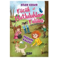 Değişim Kalesi - Küçük Mutluluklar Kulübü - Dilek Cesur