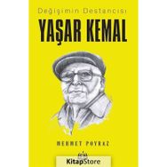 Değişimin Destancısı Yaşar Kemal - Mehmet Poyraz