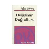 DEĞİŞİMİN DOĞRULTUSU - YAKUP KEPENEK