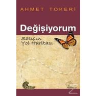 Değişiyorum Satışın Yol Haritası - Ahmet Tokeri