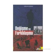 DEĞİŞME VE FARKLILAŞMA - ABDULLAH KORKMAZ