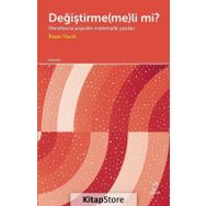 Değiştirme(me)li Mi?- İhsan Yücel