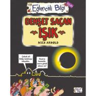 Dehşet Saçan Işık Eğlenceli Bilgi-Nick Arnold
