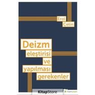 Deizm Eleştirisi ve Yapılması Gerekenler - Erol Çetin