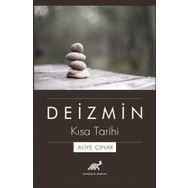Deizmin Kısa Tarihi - Aliye Çınar