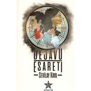 Dejavu Esareti - Sevilay Kaya