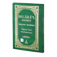 Delailü’l Hayrat - Salavat-ı Şerifler Kod H-26, Orta Boy; Açıklamalı, Arapça Metin ve Satır Arası Kelime Türkçe Okunuşlu, Türkçe Mealli - Abdullah Muhammed Bin Süleyman El-Cezuli
