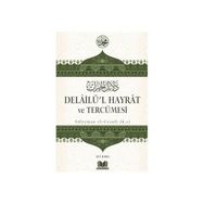Delailü’l Hayrat ve Tercümesi - Ali Kara