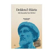 Delaletu’l-Hairin: Aklı Karışıklar İçin Rehber - İbn Meymun
