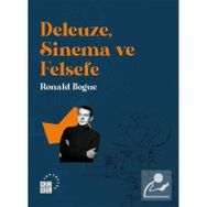 Deleuze Sinema ve Felsefe - Ronald Bogue