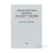Deleuze’den Sonra Siyaset Teorisi - Nathan Widder