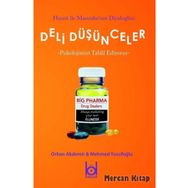 Deli Düşünceler Psikolojimizi Tahlil Ediyoruz - Erhan Akdemir