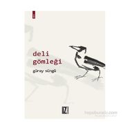 Deli Gömleği - Güray Süngü