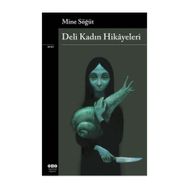 DELI KADIN HIKÂYELERI - MINE SÖĞÜT