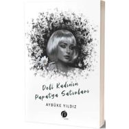 Deli Kadının Papatya Satırları - Aybüke Yıldız