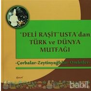 Deli Raşit Usta’dan Türk ve Dünya Mutfağı Ciltli - Raşit Doğruer