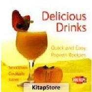 Delicious Drinks Quick and Easy, Proven Recipes - Gina Steer