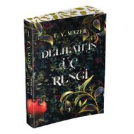 Delilah'ın Üç Rengi - T. Y. Mazer - Artemis Yayınları