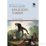 DELILIĞIN TARIHI - MICHEL FOUCAULT