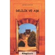 Delilik ve Aşk - Deniz Çantay